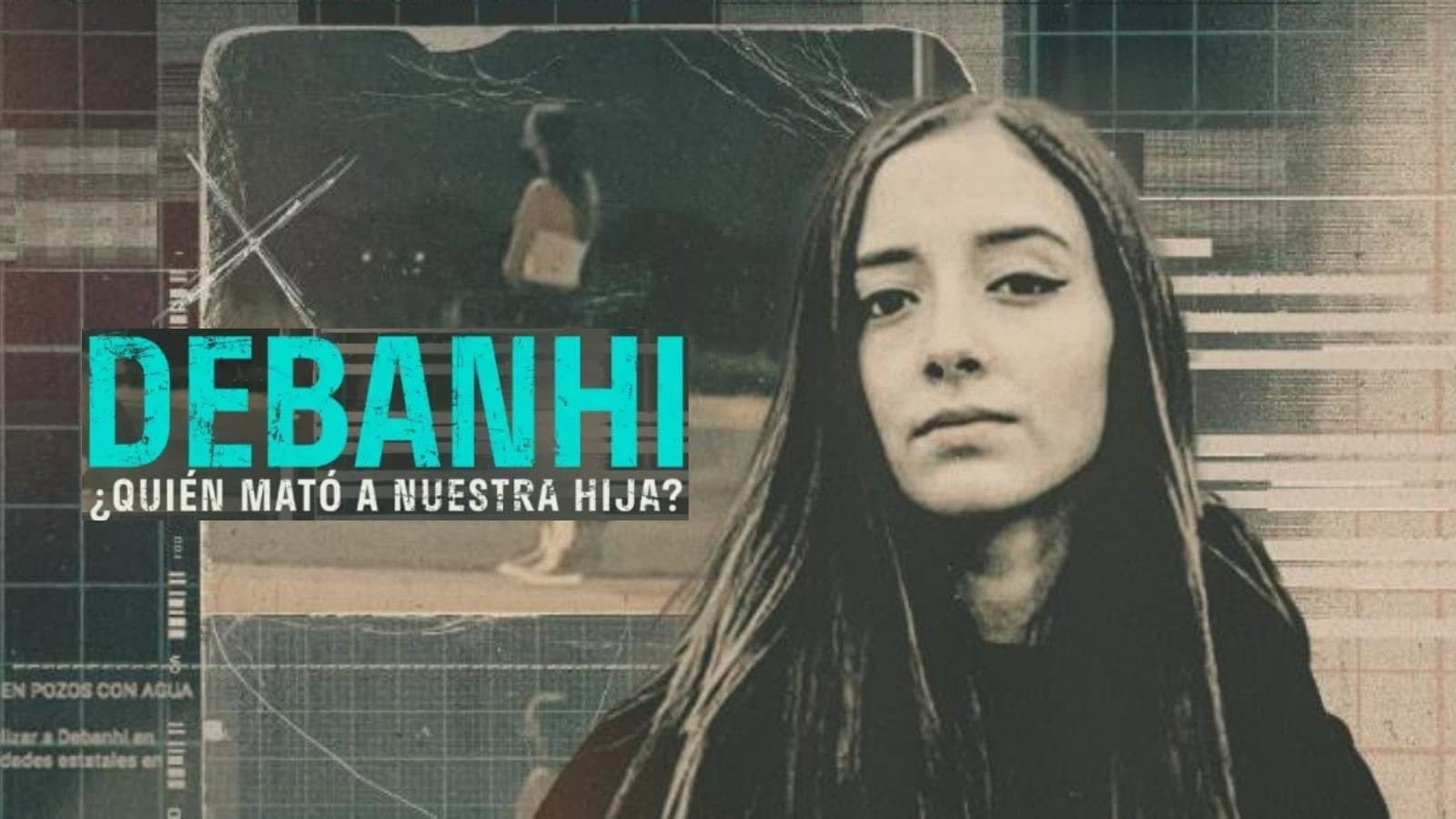 Backdrop for Debanhi: ¿Quién mató a nuestra hija?
