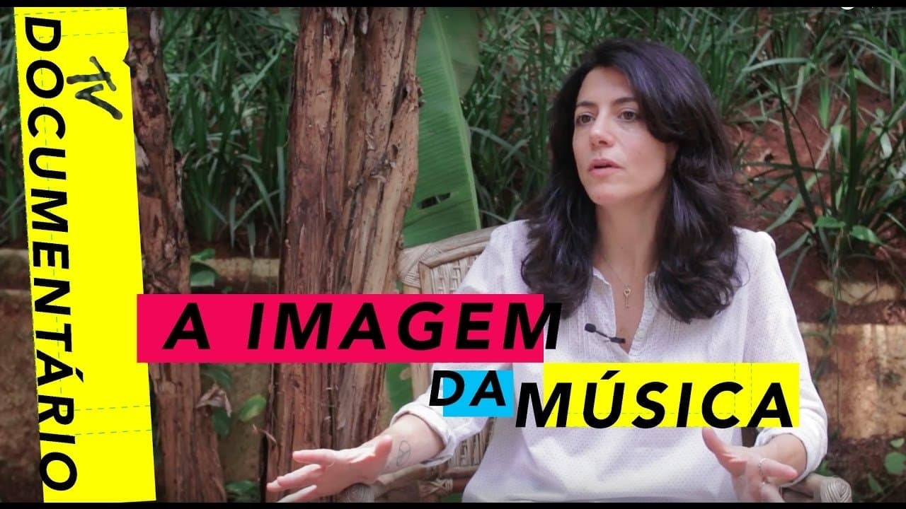Backdrop for A Imagem da Música - Os Anos de Influência da MTV Brasil