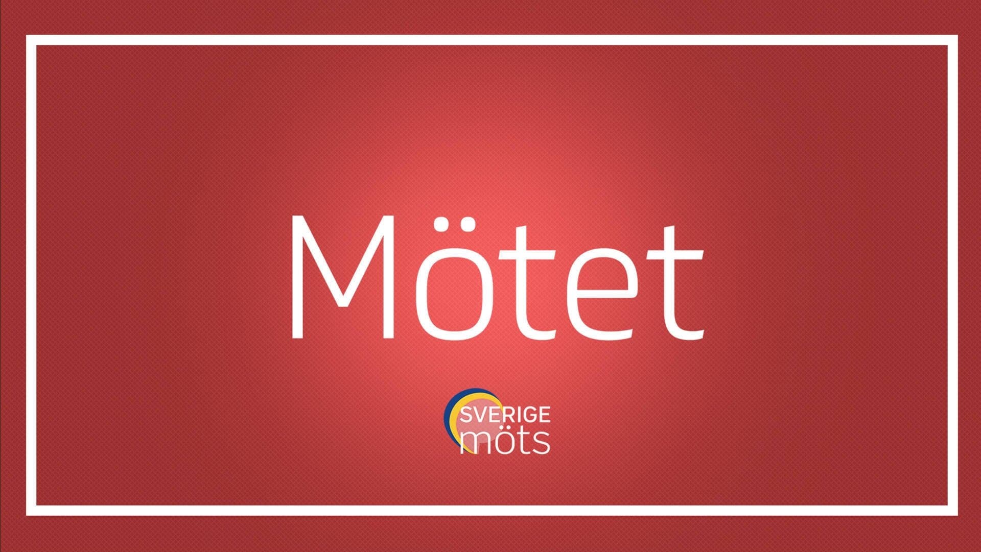 Backdrop for Mötet