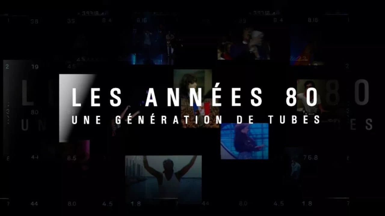 Backdrop for Les années 80, une génération de tubes
