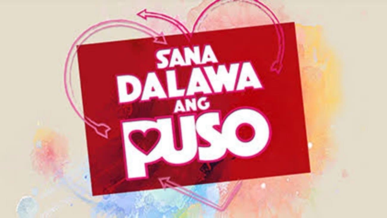 Backdrop for Sana Dalawa ang Puso