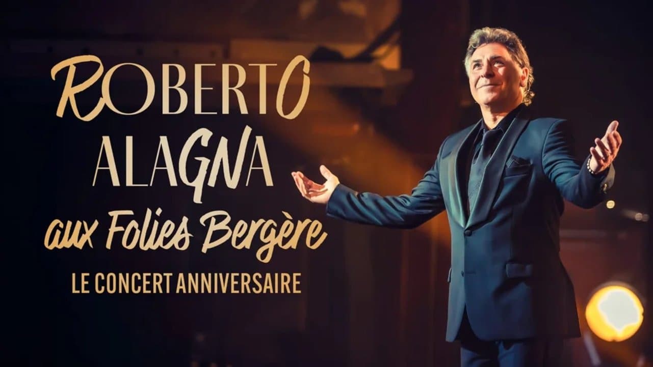 Backdrop for Roberto Alagna aux Folies Bergère, le concert anniversaire