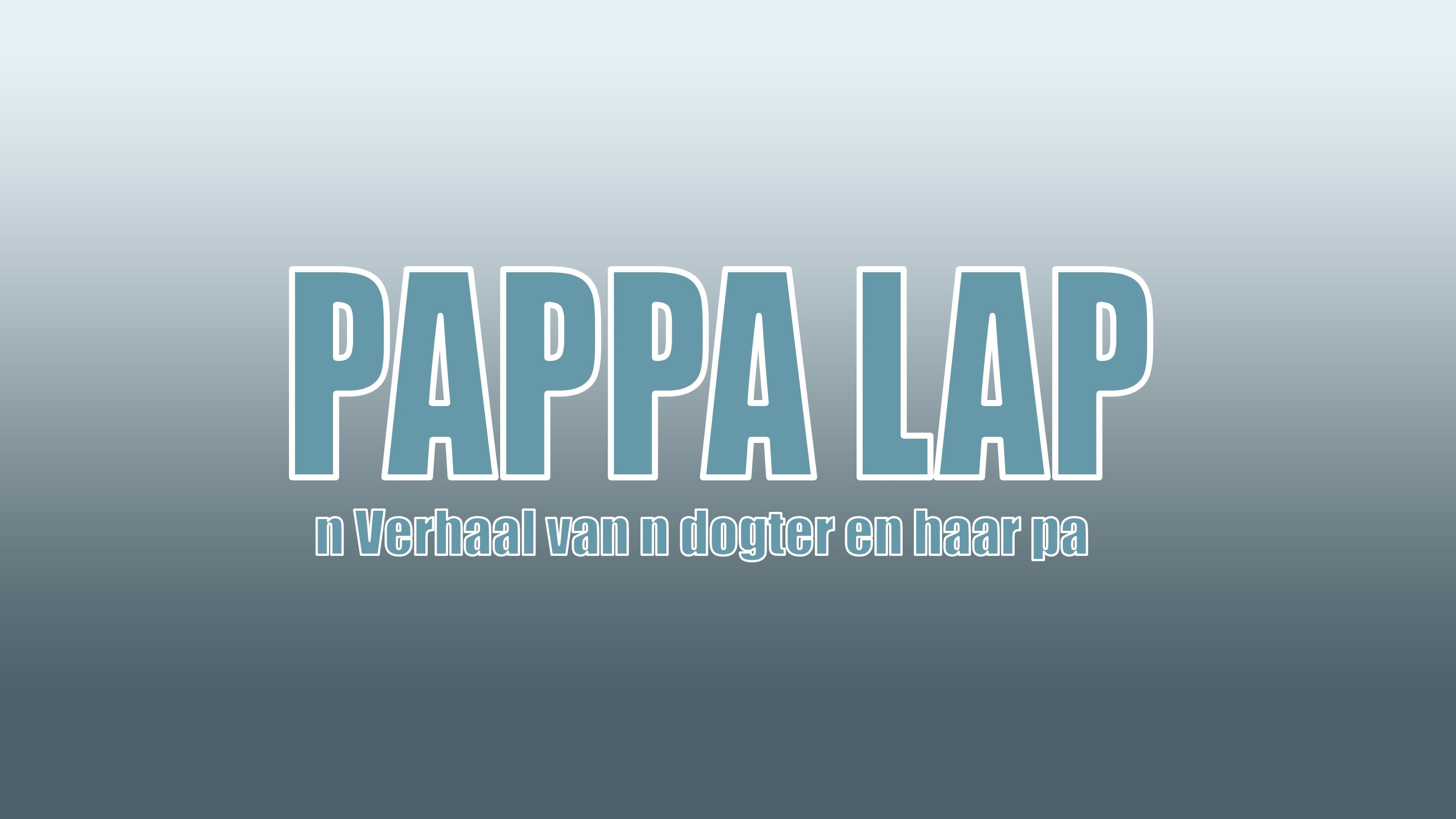 Achtergrond voor Pappa Lap 'n Verhaal van n pa en sy dogter