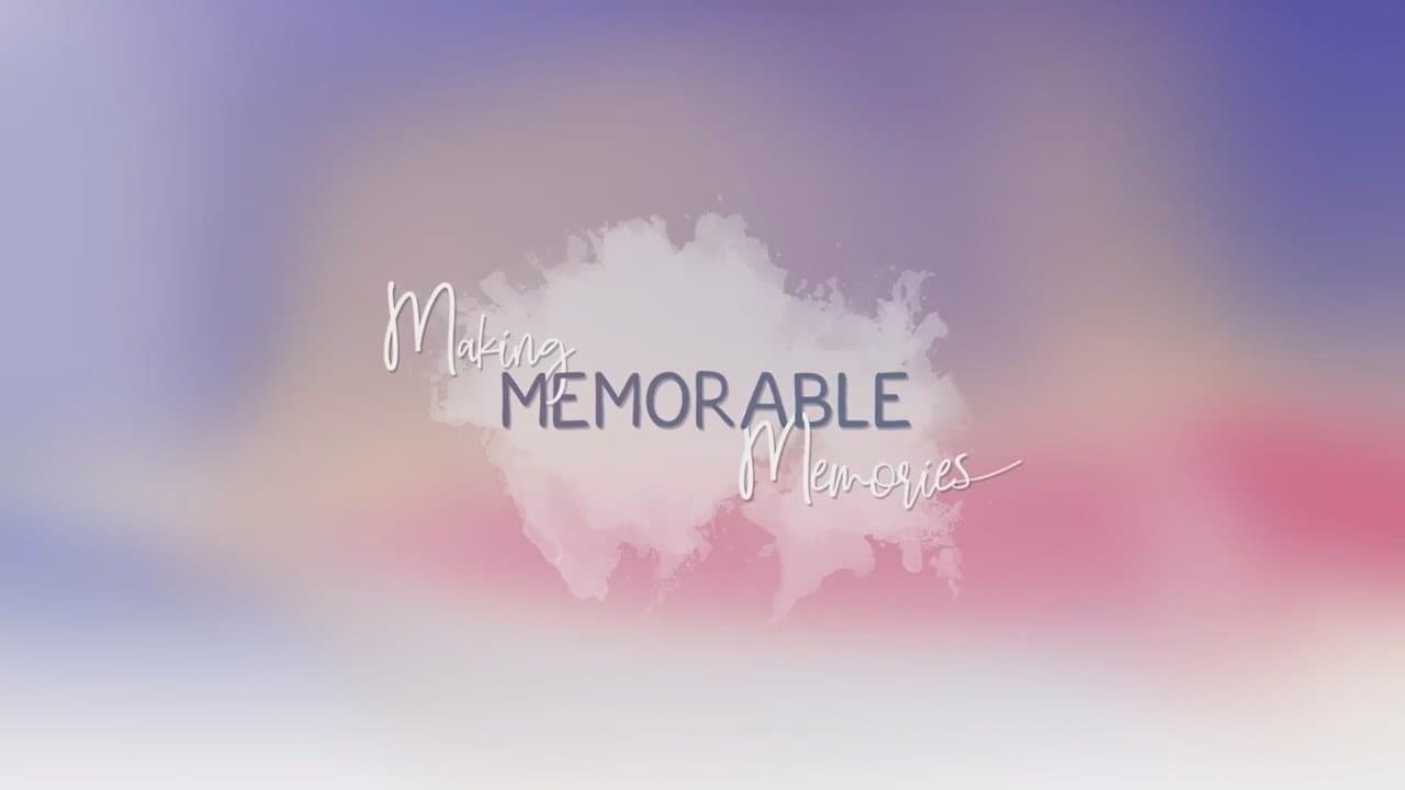 Backdrop for Making Memorable Memories