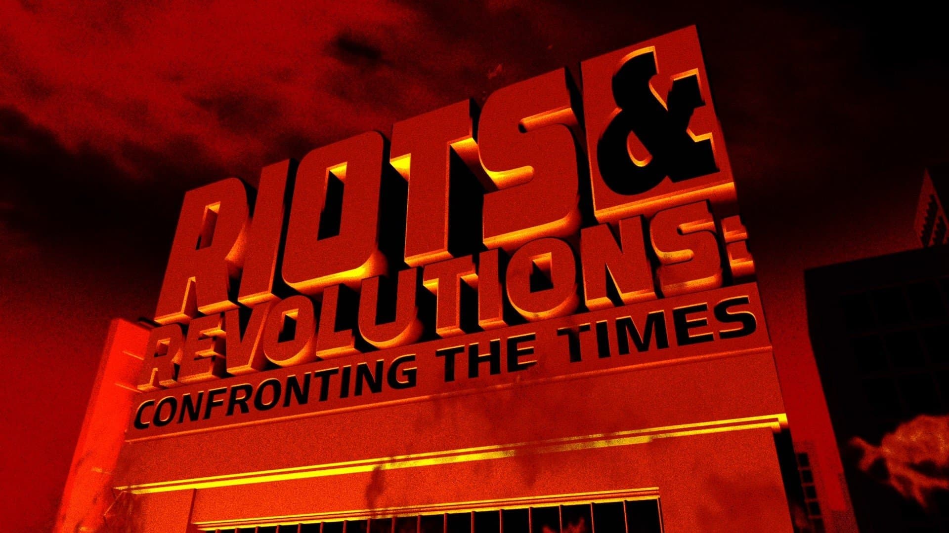 Backdrop for Riots & Revolutions: Confronting the Times