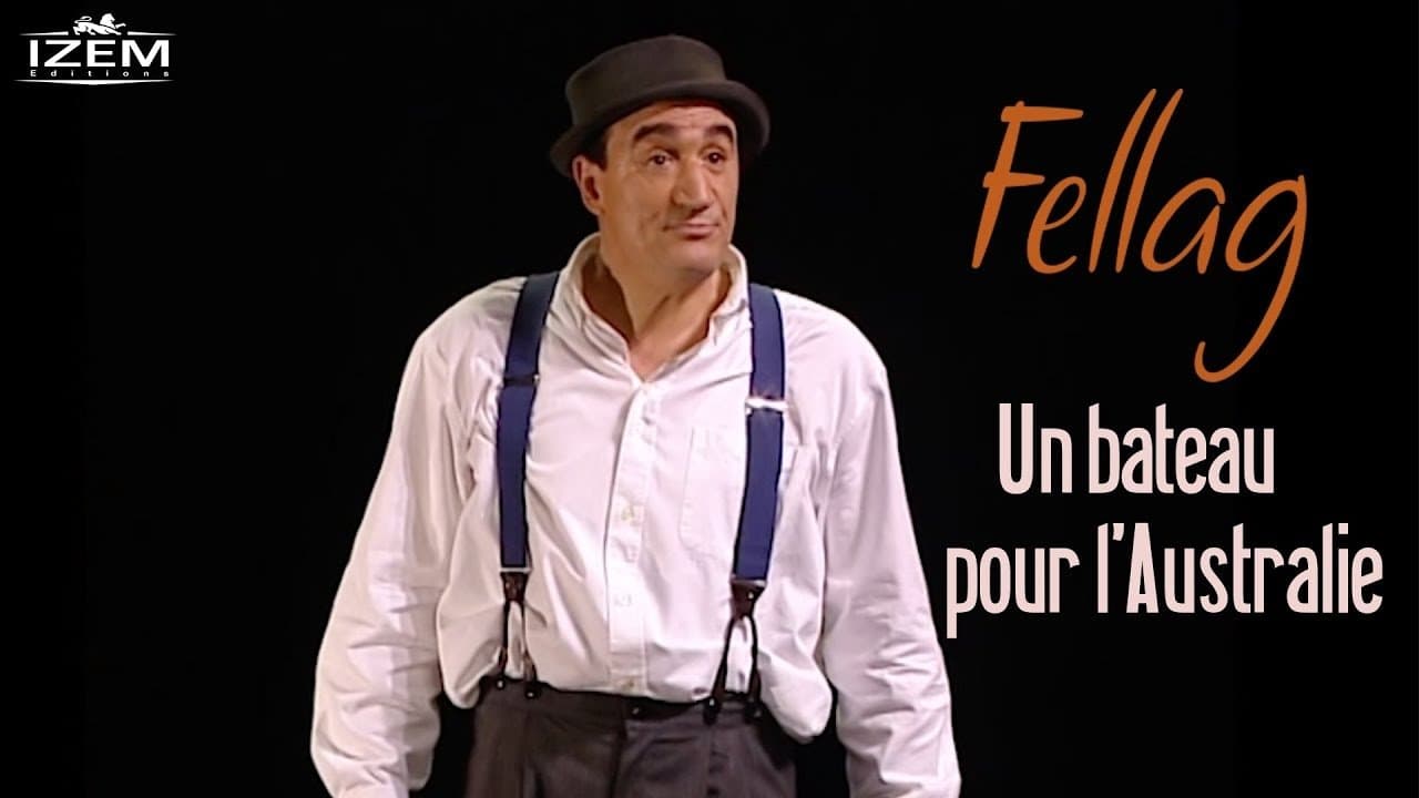 Backdrop for Fellag: Un bateau pour l'Australie