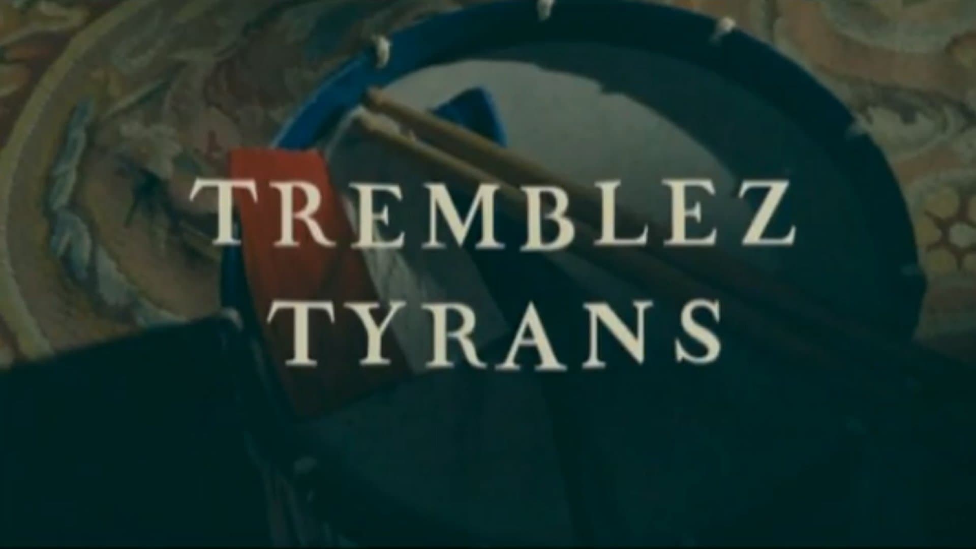 Achtergrond voor Tremblez Tyrans