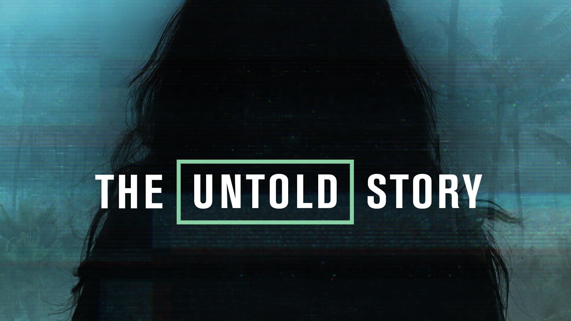 Backdrop for The Untold Story