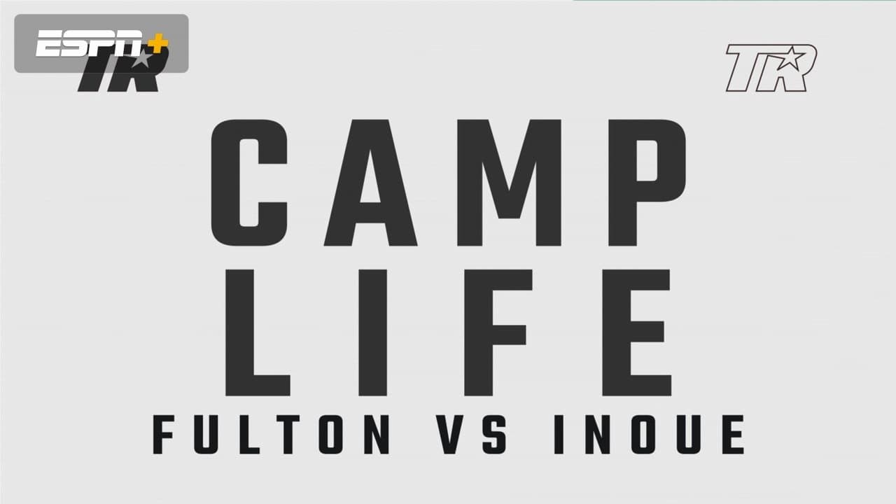 Achtergrond voor Camp Life: Inoue vs. Fulton