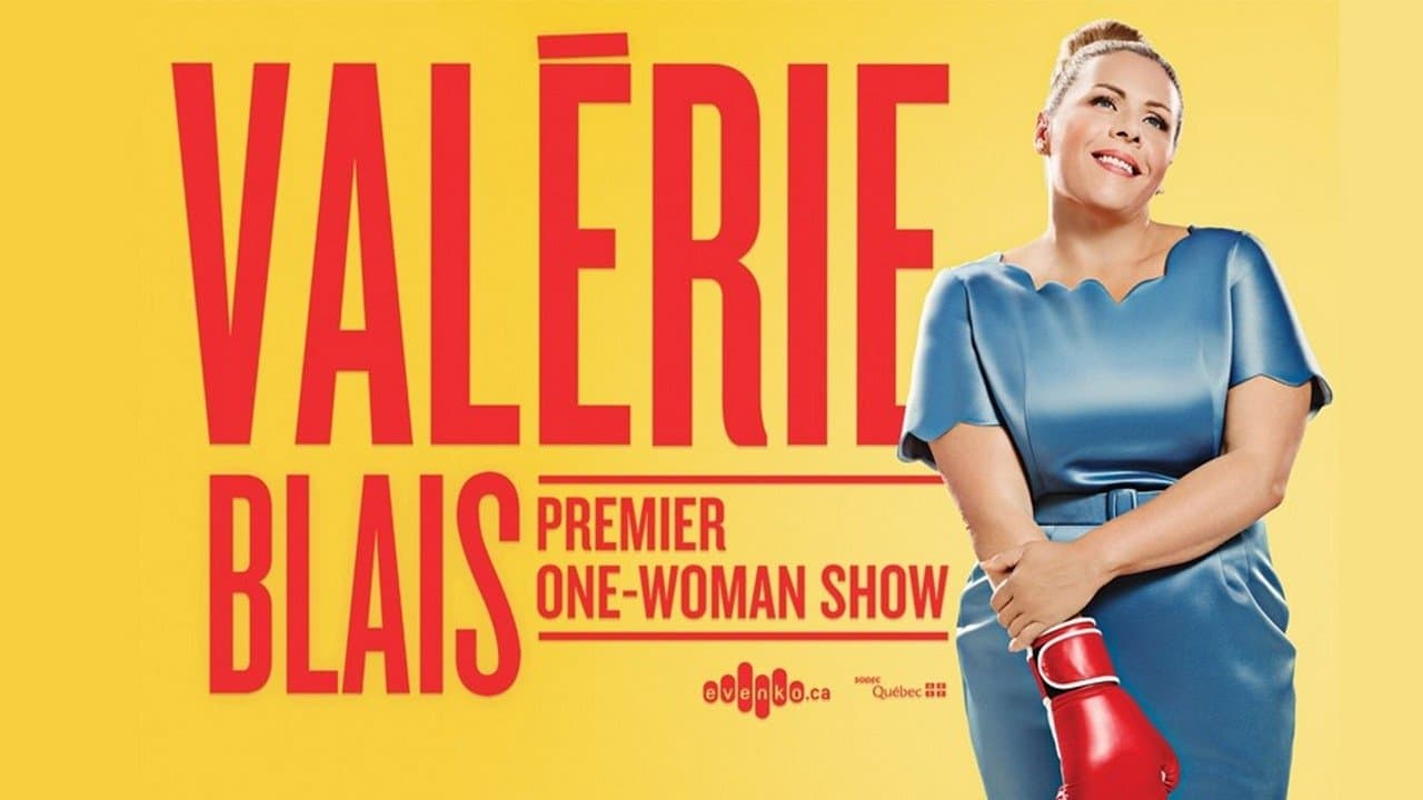 Backdrop for Valérie Blais - Premier one-woman show