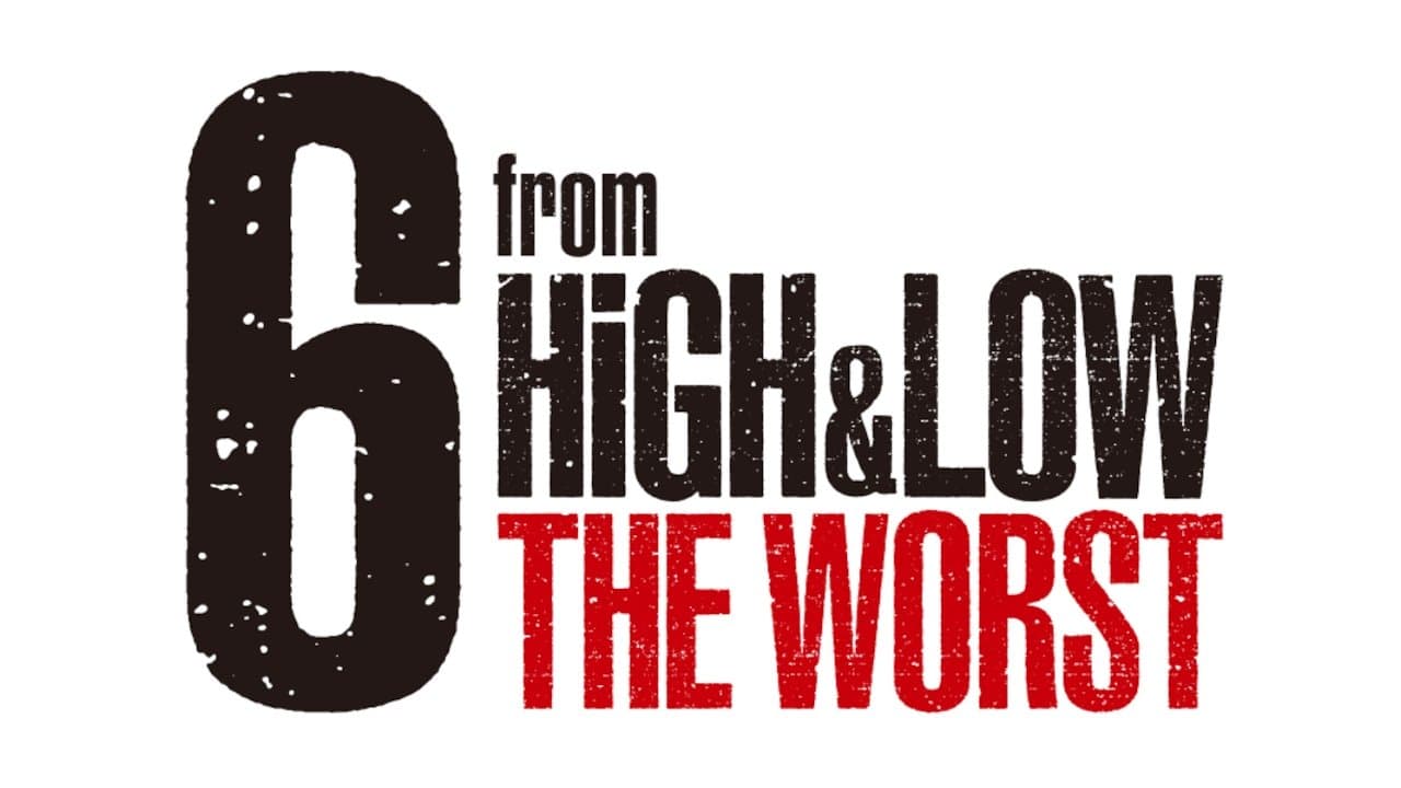 Backdrop for 6 from HiGH&LOW THE WORST