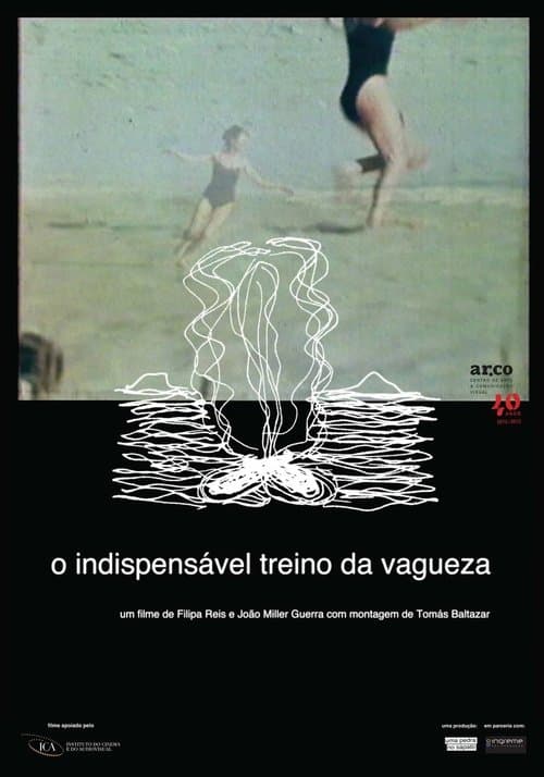 O Indispensável Treino da Vagueza