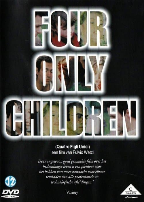 Quattro figli unici