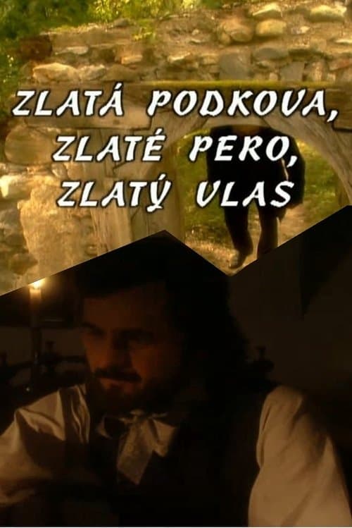 Zlatá podkova, zlaté pero, zlatý vlas