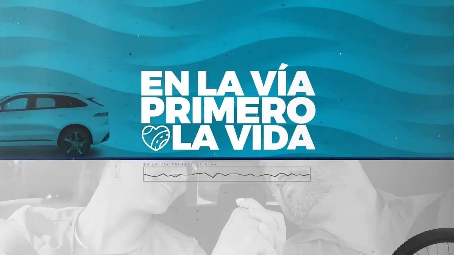 Backdrop for EN LA VÍA, PRIMERO LA VIDA