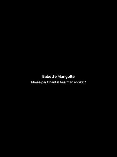 Entretien avec Babette Mangolte
