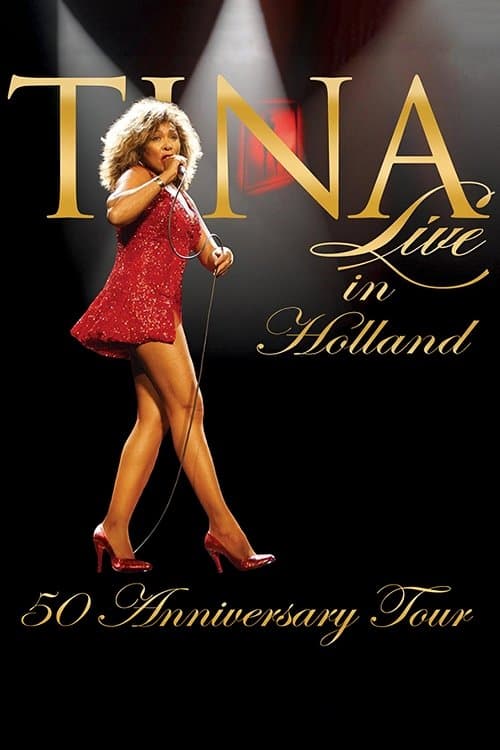 Tina Turner Live - 50-jarig jubileum Live in Holland
