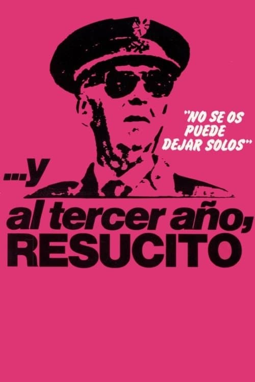 ...Y al tercer año, resucitó